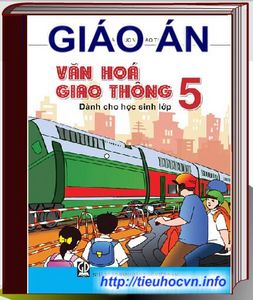 Giaoanvanhoagiaothonglop5tieuhocvn.jpg