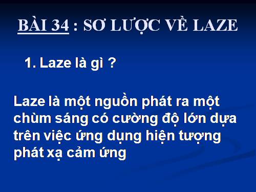 Bài 34. Sơ lược về laze - Vật lí 12 - Nguyễn Thanh Tú - Thư viện Bài ...