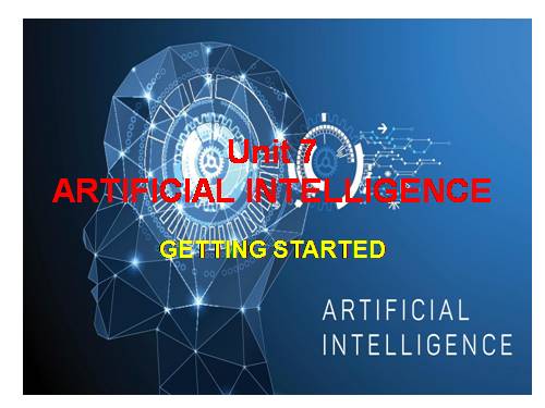Unit 7. Artificial intelligence. Lesson 1. Getting started - Tiếng Anh ...