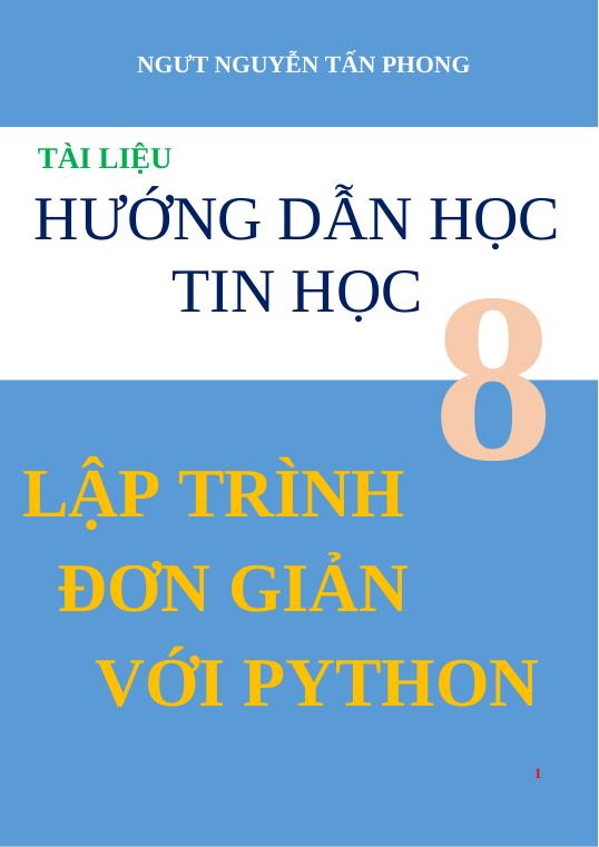 Sách giáo khoa Tin 8_ ngôn ngữ python - Tin học 8 - Nguyễn Tấn Phong ...