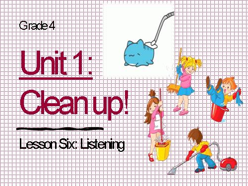 Family and Friends 3. UNIT1: clean up .Leson 6 - Lưu trữ tạm thời - lý ...