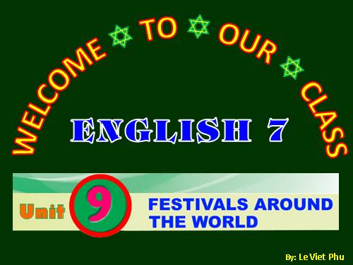 Unit 9. Festivals Around the World. Lesson 1. Getting started - Tiếng ...