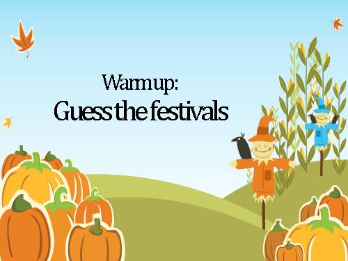 Unit 9. Festivals Around the World. Lesson 1. Getting started - Tiếng ...