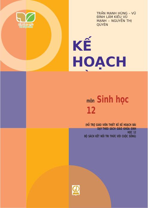 Kế hoạch bài dạy KNTT - Sinh học 12 - Lê Văn Công - Thư viện Giáo án ...