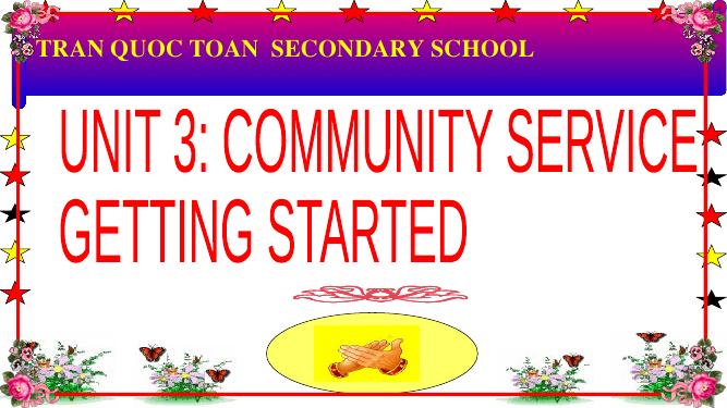 Unit 3. Community Service. Lesson 1. Getting started - Tiếng Anh 7 ...