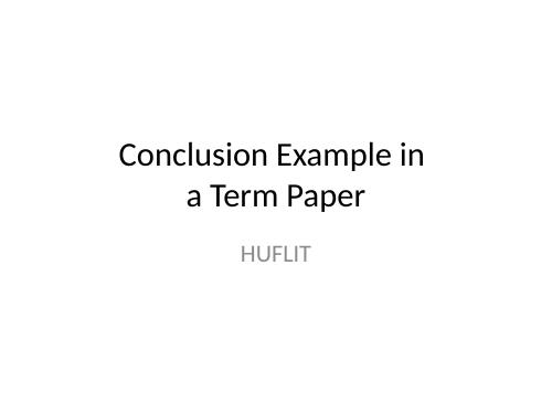 Conclusion Example in a Term Paper - Bài giảng khác - Trương Văn Ánh ...